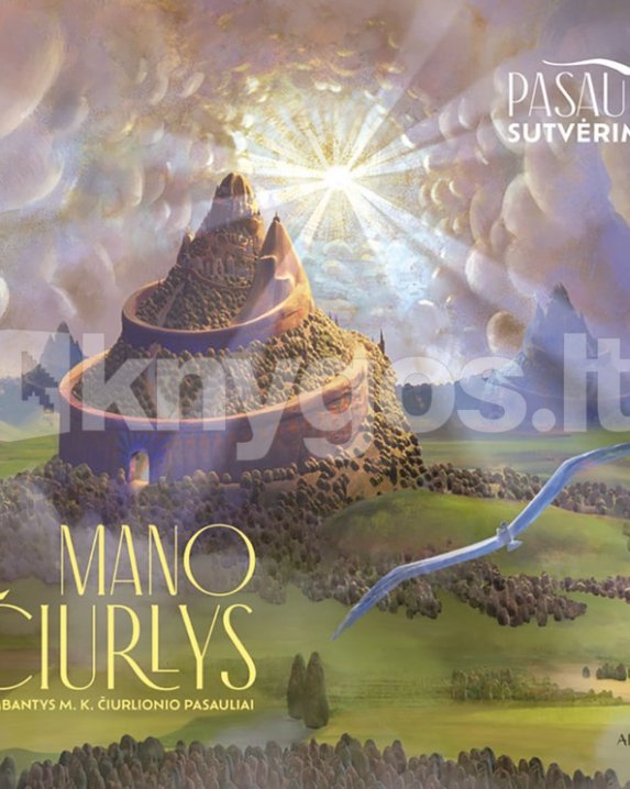 Pasaulių sutvėrimas. Mano Čiurlys /Skambantys M.K. Čiurlionio...